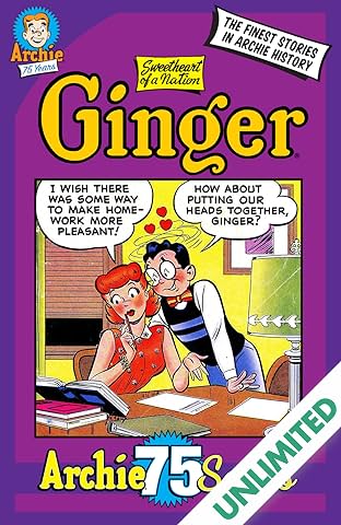Archie 75 Series #9: Ginger, Sweetheart of a Nation